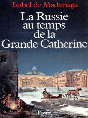 cover image of La Russie au temps de la Grande Catherine